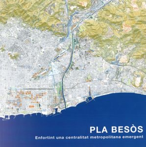 Barcelona Regional - Pla Besòs. Enfortint una centralitat metropolitana emergent.